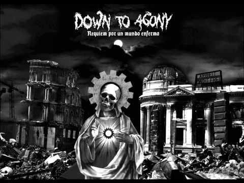 Down To Agony - Arrastrados