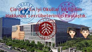 Çin'de Eğitim/Okullara Başvuru ve Vize İşlemleri Hakkında/Neden Çin?