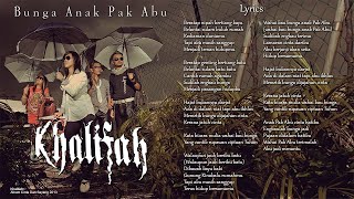 Download lagu Khalifah - Bunga Anak Pak Abu HQ mp3