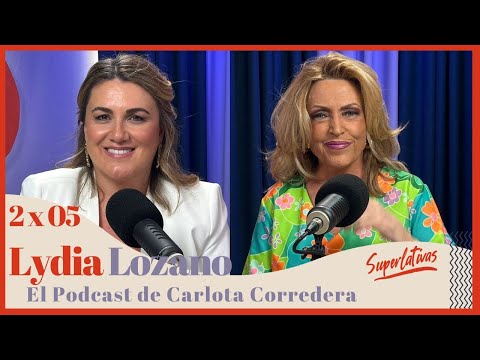 LYDIA LOZANO | Superlativas 2x05