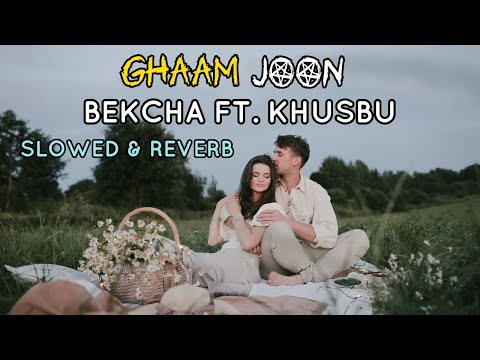 bekcha ft. khusbu - Ghaam Joon - Prod by: Saswot [Slowed and Reverb Nepal]💞