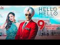 Hello Hello (Full HD) - Rajvir Jawanda | MixSingh | Josan Bros | New Punjabi Songs 2018 Hello Hello (Full HD) - Rajvir Jawanda | MixSingh | Josan Bros | New Punjabi Songs 2018