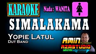 Download lagu SIMALAKAMA || KARAOKE || Nada WANITA mp3