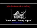 John Renbourn live in Italy: "SOUTH WIND / BARNEY PILGRIM" (traditional)