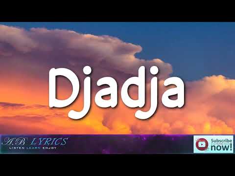 Djadja   Aya Nakamura Lyrics 🎵