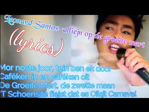 Leonard Santos-alliejn op de groeite mert(lyrics)