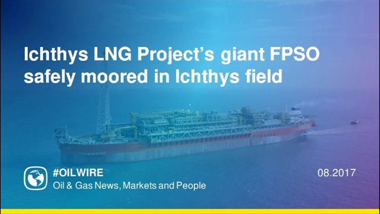 Ichthys LNG Project’s giant FPSO safely moored in Ichthys field