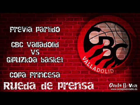 🔴📺🎙️🏀 Previa del CBC Valladolid Vs Gipuzkoa Basket #CopaPrincesa2020