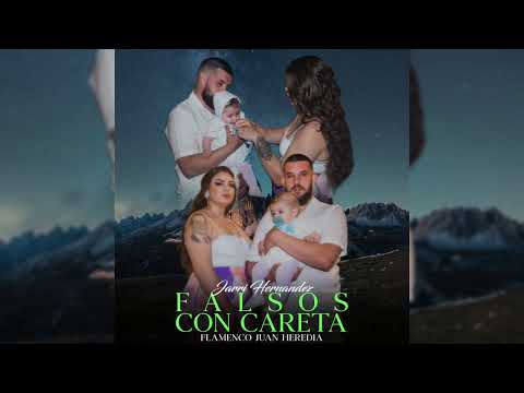 Jarri Hernández - Falsos Con Careta "FT. Flamenco Juan Heredia"