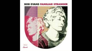 Bob Evans - In Another Time
