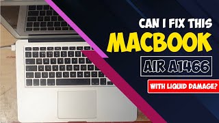 Can I Fix This Macbook Air A1466 With Liquid Damage?