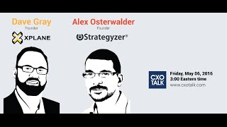 #170: Culture Change and Digital Transformation with Alex Osterwalder and Dave Gray