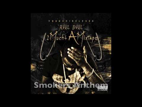Real Deal .Feat DirteRed - Smokers Anthem