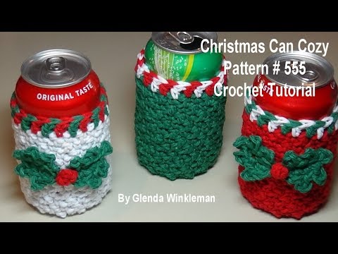 Christmas Can Cozy  Pattern #555  - Crochet Tutorial - Christmas Crochet - Holiday Crochet