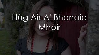 Hùg Air A&#39; Bhonaid Mhòir - LYRICS + Translation - Julie Fowlis