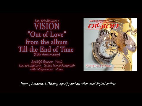 Lars Eric Mattsson's VISION - Out of Love (from the album Till the End of Time)