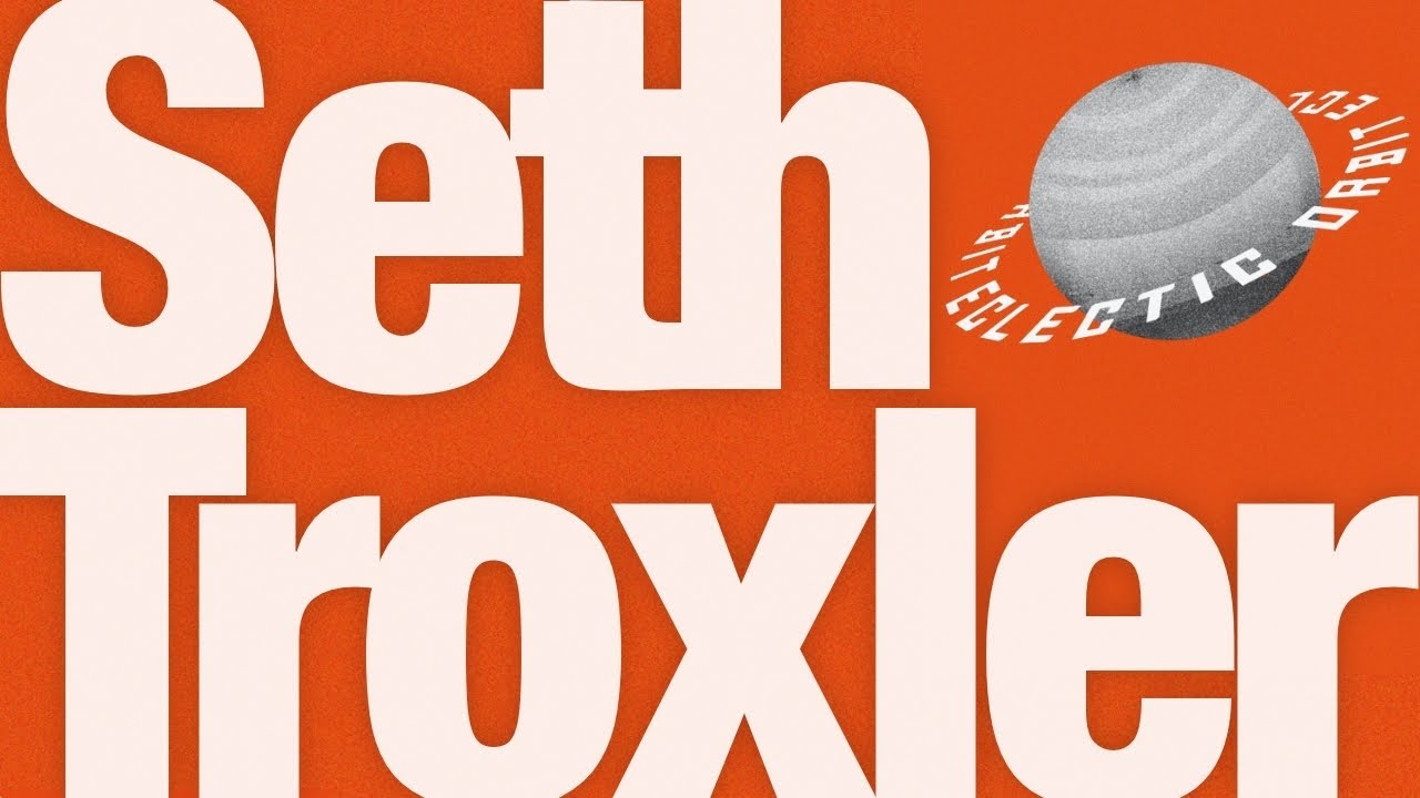 Seth Troxler pres. Eclectic Orbit - Live @ The Lot Radio, Episode 1 2020