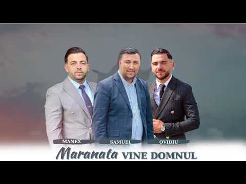 Frati din Bacesti & Samuel din Tandarei - MARANATA VINE DOMNUL