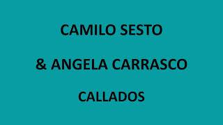 Camilo Sesto &amp; Angela Carrasco - Callados (Letra/Lyrics)
