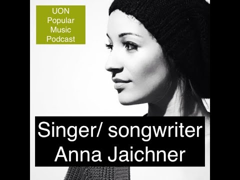 UON PM Podcast #3 July 2023: Anna Jaichner Singer, Songwriter and Lecturer.