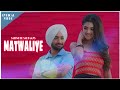 (Lyrical Video) Matwaliye | Ik vaari fer hass ja | Satinder Sartaaj | New love / Romantic punjabi .