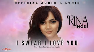 Rina Nose - I Swear I Love You (Official Audio &amp; Lyric)
