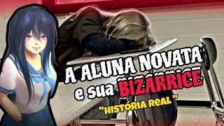 A ALUNA NOVATA ERA BIZARRA ~Historias da kacya
