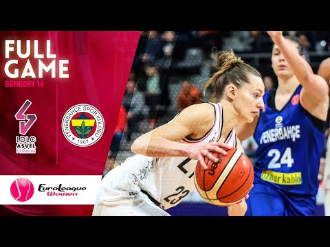 LDLC ASVEL Feminin  v Fenerbahce Oznur Kablo - Full Game  - EuroLeague Women 2019-20