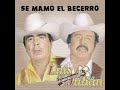 Luis Y Julian- Soy Mas Cabron Que Bonito