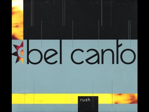 BEL CANTO - RUSH 1998 (FULL ALBUM)