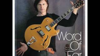 Wolfgang Schalk "Word Of Ear" Toninho (for Toninho Horta)