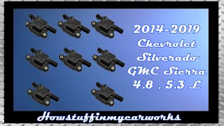 How to replace Ignition Coils on 2014 to 2019 Chevy Silverado and GMC Sierra 4 8 and 5 3 L Engine