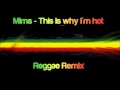 Mims - This is why i'm hot (Reggae Remix)