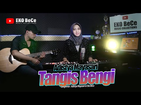 Tangis Bengi - Adistya Mayasari (Official Music Video )