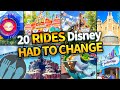 20 Rides Disney World HAD To Change