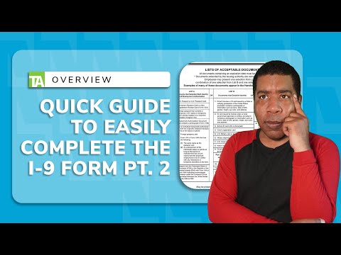 Quick Guide to Easily Complete the I-9 Form | Common Questions Part 2
