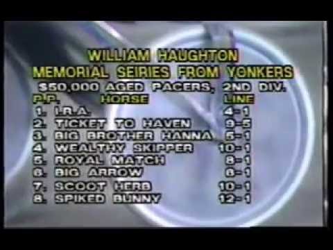 1988 Yonkers Raceway TICKET TO HEAVEN Haughton Memorial Buddy Gilmour