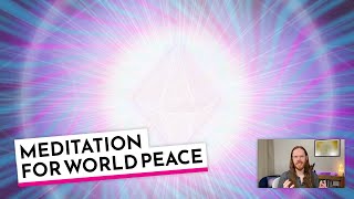 Meditation for World Peace with David Essery