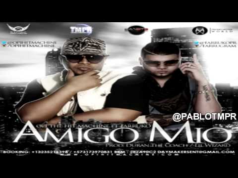 Opi 'The Hit Machine' Ft Farruko - Amigo Mio