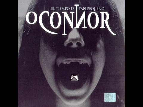 Oconnor - El tiempo es tan pequeño (full album)