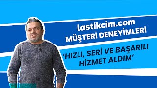 Müşteri Deneyimleri | "Hızlı, Seri ve Başarılı Hizmet Aldım. "
