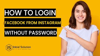 How to login Facebook from Instagram without password 2024(educational) 2024 | Initial Solution
