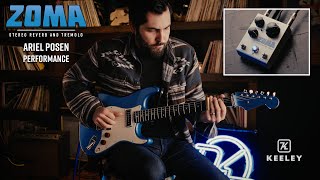 Video thumbnail for Keeley Electronics ZOMA Stereo Reverb and Tremolo - Ariel Posen Performance by Keeley Electronics