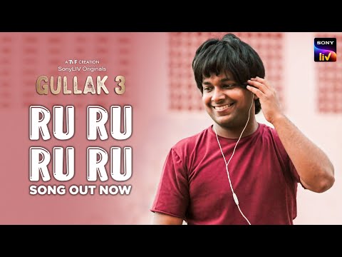 Gullak S3 | Ru Ru Ru Ru | Song Out Now | All Episodes Streaming Now | SonyLIV Originals