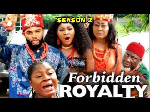 FORBIDDEN ROYALTY SEASON 2 - (New Movie) 2019 Latest Nigerian Nollywood Movie Full HD