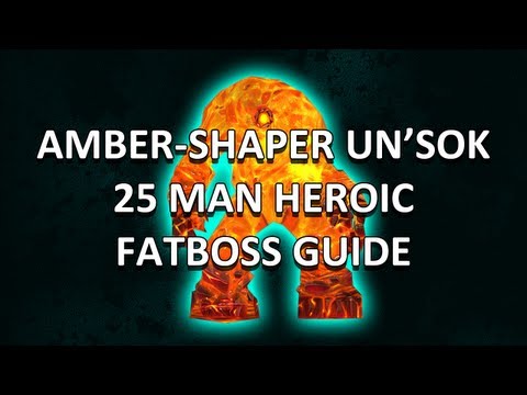Amber Shaper Un'Sok 25 Man Heroic Heart of Fear Guide - FATBOSS