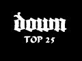 Down Top 25 Songs (1995-2015) 