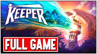 KEEPER Gameplay Walkthrough FULL GAME - No Commentary PC
