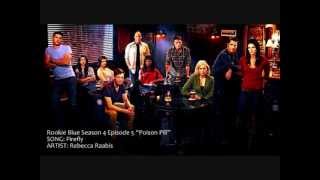 Rookie Blue S04E05 - Firefly by Rebecca Raabis