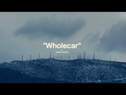 RUINED FAMILIES - WHOLECAR (Official Video)